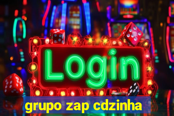 grupo zap cdzinha